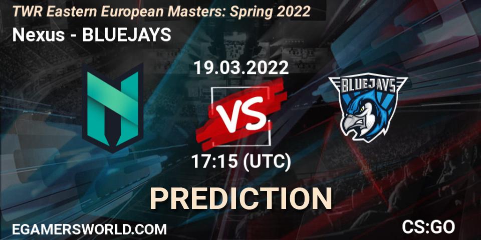 Nexus - BLUEJAYS: Maç tahminleri. 19.03.2022 at 17:30, Counter-Strike (CS2), TWR Eastern European Masters: Spring 2022