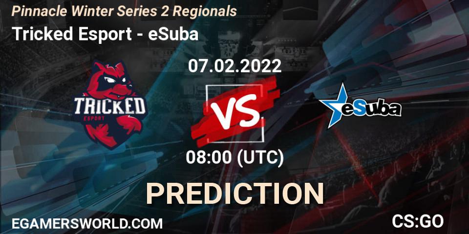 Tricked Esport - eSuba: Maç tahminleri. 07.02.2022 at 08:00, Counter-Strike (CS2), Pinnacle Winter Series 2 Regionals