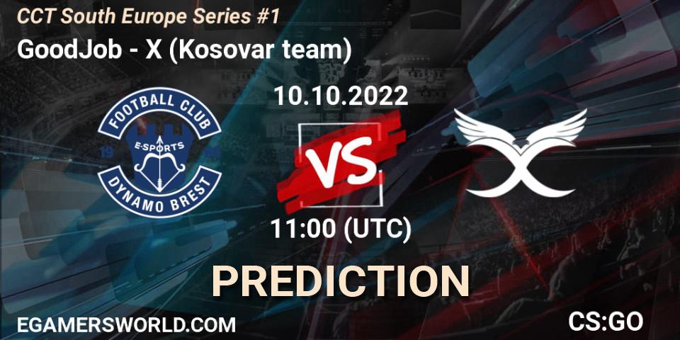 GoodJob - X (Kosovar team): Maç tahminleri. 10.10.2022 at 11:00, Counter-Strike (CS2), CCT South Europe Series #1