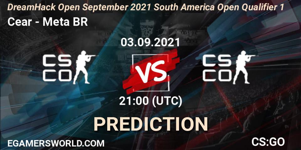 Ceará eSports - Meta Gaming BR: Maç tahminleri. 03.09.2021 at 21:10, Counter-Strike (CS2), DreamHack Open September 2021 South America Open Qualifier 1