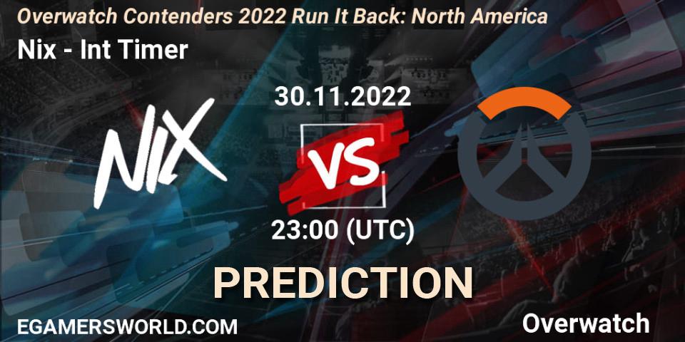 Nix - Int Timer: Maç tahminleri. 30.11.2022 at 23:00, Overwatch, Overwatch Contenders 2022 Run It Back: North America