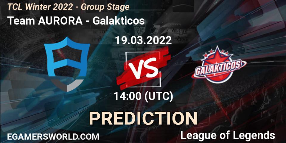 Team AURORA - Galakticos: Maç tahminleri. 19.03.2022 at 14:00, LoL, TCL Winter 2022 - Group Stage