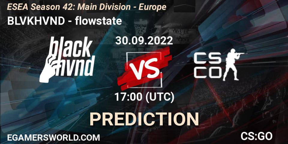 BLVKHVND - flowstate: Maç tahminleri. 30.09.2022 at 17:00, Counter-Strike (CS2), ESEA Season 42: Main Division - Europe