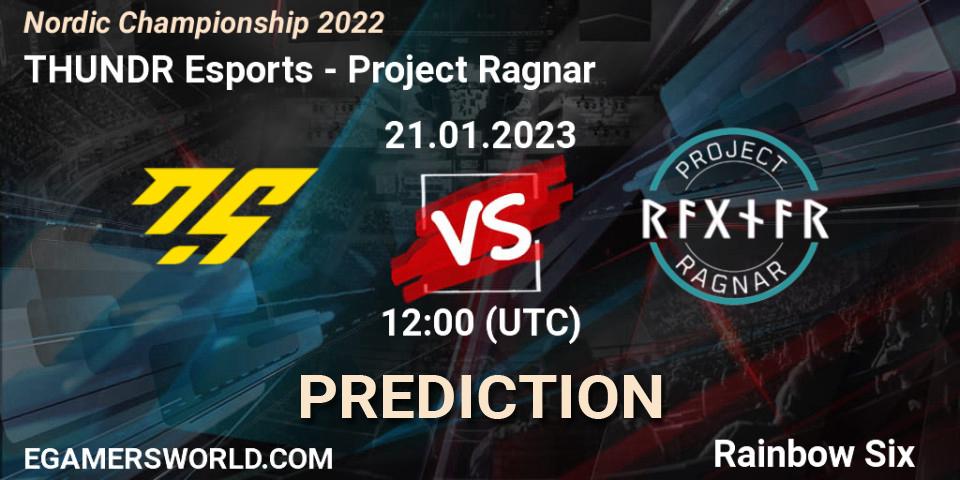THUNDR Esports - Project Ragnar: Maç tahminleri. 21.01.2023 at 12:00, Rainbow Six, Nordic Championship 2022