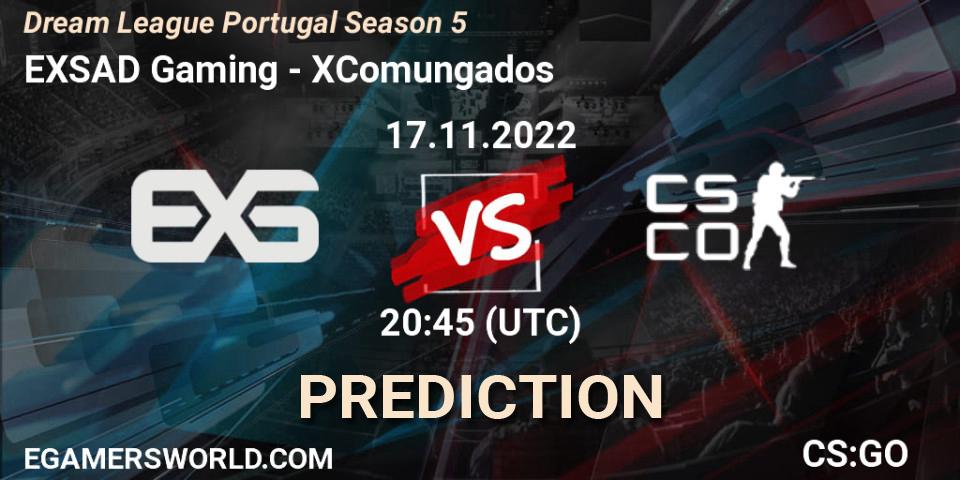 EXSAD Gaming - XComungados: Maç tahminleri. 17.11.2022 at 20:45, Counter-Strike (CS2), Dream League Portugal Season 5