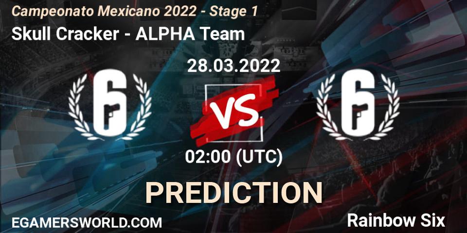 Skull Cracker - ALPHA Team: Maç tahminleri. 28.03.2022 at 03:00, Rainbow Six, Campeonato Mexicano 2022 - Stage 1