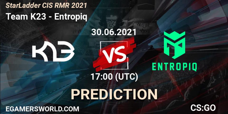 Team K23 - Entropiq: Maç tahminleri. 29.06.2021 at 14:00, Counter-Strike (CS2), StarLadder CIS RMR 2021