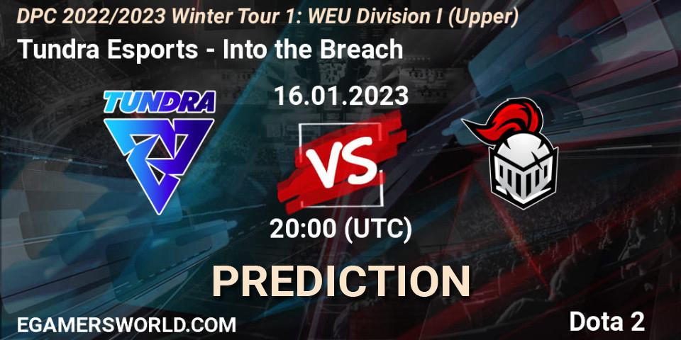 Tundra Esports - Into the Breach: Maç tahminleri. 16.01.2023 at 20:00, Dota 2, DPC 2022/2023 Winter Tour 1: WEU Division I (Upper)