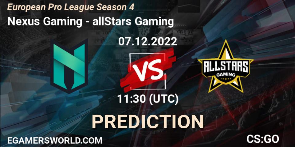 Nexus Gaming - allStars Gaming: Maç tahminleri. 07.12.22, CS2 (CS:GO), European Pro League Season 4