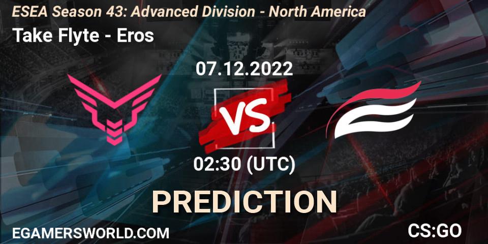Take Flyte - Eros: Maç tahminleri. 07.12.2022 at 02:00, Counter-Strike (CS2), ESEA Season 43: Advanced Division - North America