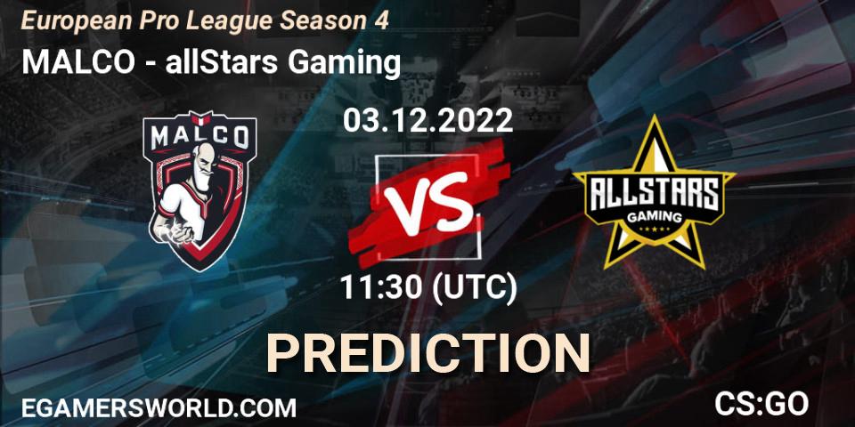 MALCO - allStars Gaming: Maç tahminleri. 03.12.2022 at 11:30, Counter-Strike (CS2), European Pro League Season 4