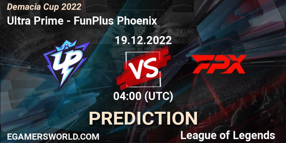 Ultra Prime - FunPlus Phoenix: Maç tahminleri. 19.12.2022 at 04:00, LoL, Demacia Cup 2022