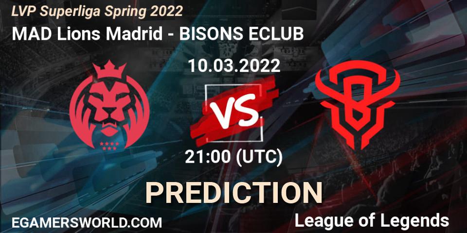 MAD Lions Madrid - BISONS ECLUB: Maç tahminleri. 10.03.2022 at 18:00, LoL, LVP Superliga Spring 2022