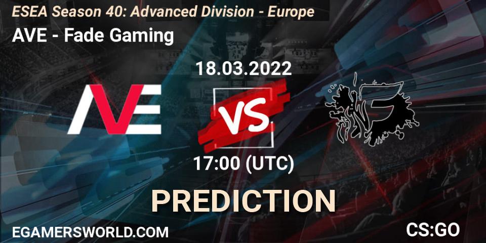 AVE - Fade Gaming: Maç tahminleri. 18.03.2022 at 17:00, Counter-Strike (CS2), ESEA Season 40: Advanced Division - Europe