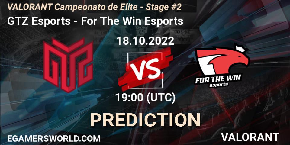 GTZ Esports - For The Win Esports: Maç tahminleri. 18.10.2022 at 19:00, VALORANT, VALORANT Campeonato de Elite - Stage #2
