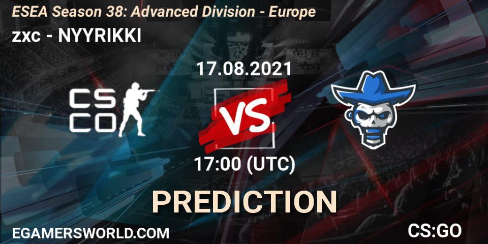 zxc - NYYRIKKI: Maç tahminleri. 17.08.2021 at 17:00, Counter-Strike (CS2), ESEA Season 38: Advanced Division - Europe