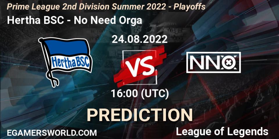 Hertha BSC - No Need Orga: Maç tahminleri. 23.08.2022 at 16:00, LoL, Prime League 2nd Division Summer 2022 - Playoffs