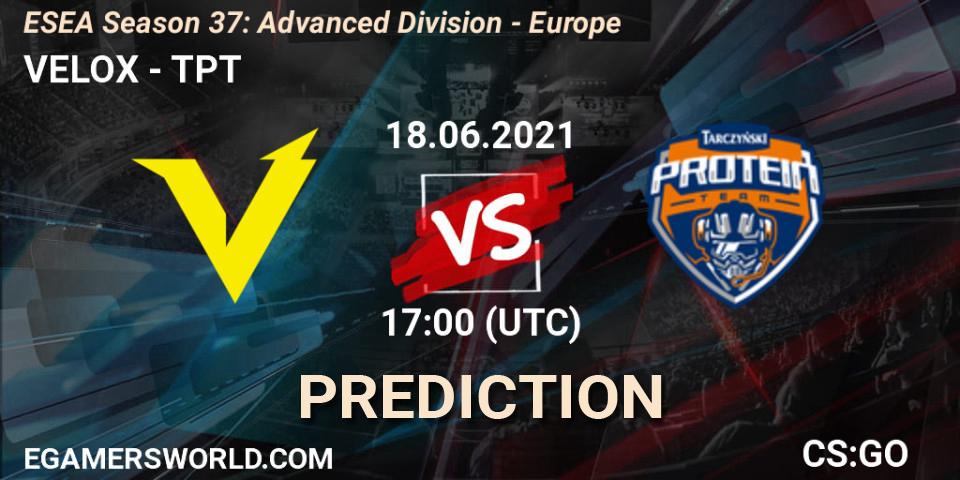 VELOX - TPT: Maç tahminleri. 18.06.2021 at 17:00, Counter-Strike (CS2), ESEA Season 37: Advanced Division - Europe