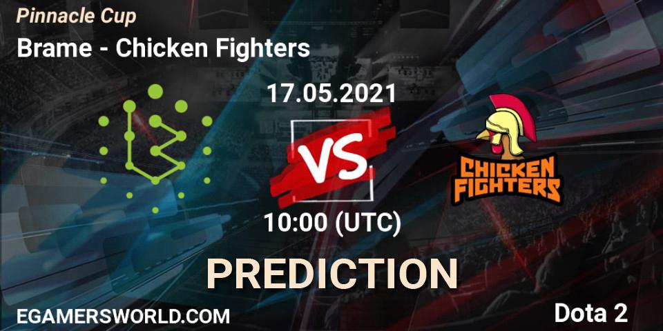 Brame - Chicken Fighters: Maç tahminleri. 17.05.2021 at 10:01, Dota 2, Pinnacle Cup 2021 Dota 2