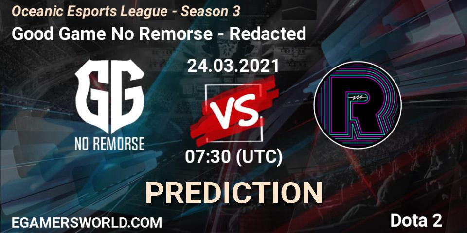 Good Game No Remorse - Redacted: Maç tahminleri. 24.03.2021 at 07:35, Dota 2, Oceanic Esports League - Season 3