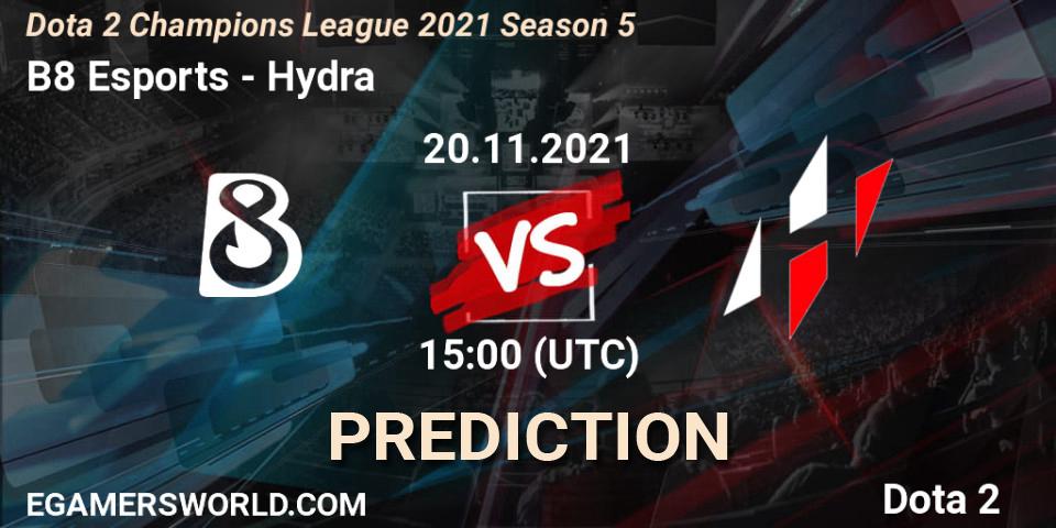 B8 Esports - Hydra: Maç tahminleri. 20.11.2021 at 15:24, Dota 2, Dota 2 Champions League 2021 Season 5