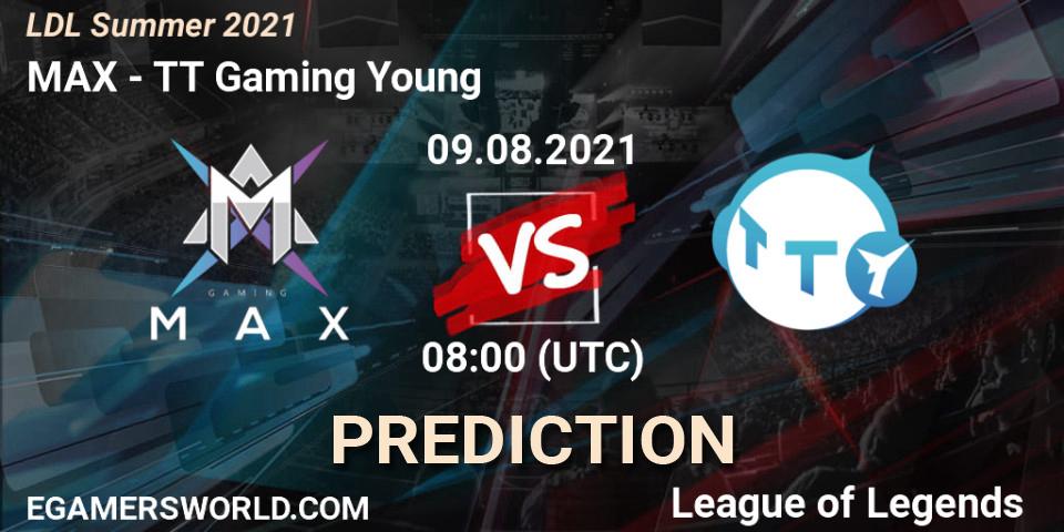 MAX - TT Gaming Young: Maç tahminleri. 09.08.2021 at 09:00, LoL, LDL Summer 2021