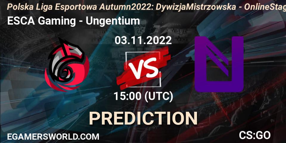 ESCA Gaming - Ungentium: Maç tahminleri. 03.11.2022 at 15:00, Counter-Strike (CS2), Polska Liga Esportowa Autumn 2022: Dywizja Mistrzowska - Online Stage