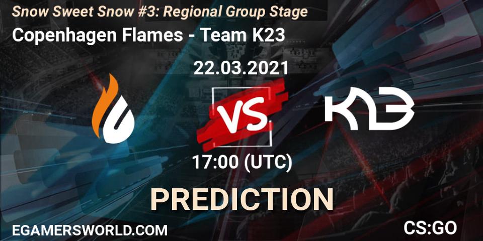 Copenhagen Flames - Team K23: Maç tahminleri. 22.03.2021 at 18:50, Counter-Strike (CS2), Snow Sweet Snow #3: Regional Group Stage