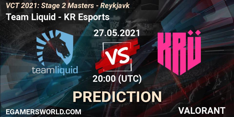 Team Liquid - KRÜ Esports: Maç tahminleri. 27.05.2021 at 21:00, VALORANT, VCT 2021: Stage 2 Masters - Reykjavík