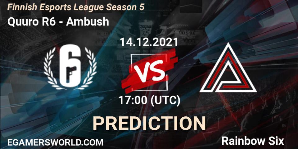 Quuro R6 - Ambush: Maç tahminleri. 14.12.2021 at 17:00, Rainbow Six, Finnish Esports League Season 5