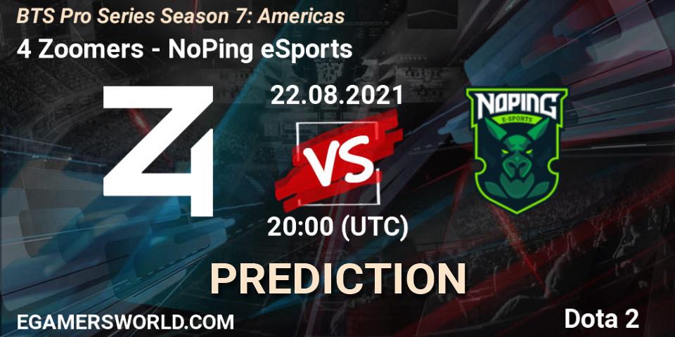 4 Zoomers - NoPing eSports: Maç tahminleri. 22.08.2021 at 20:01, Dota 2, BTS Pro Series Season 7: Americas