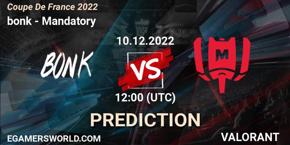 bonk - Mandatory: Maç tahminleri. 10.12.22, VALORANT, Coupe De France 2022