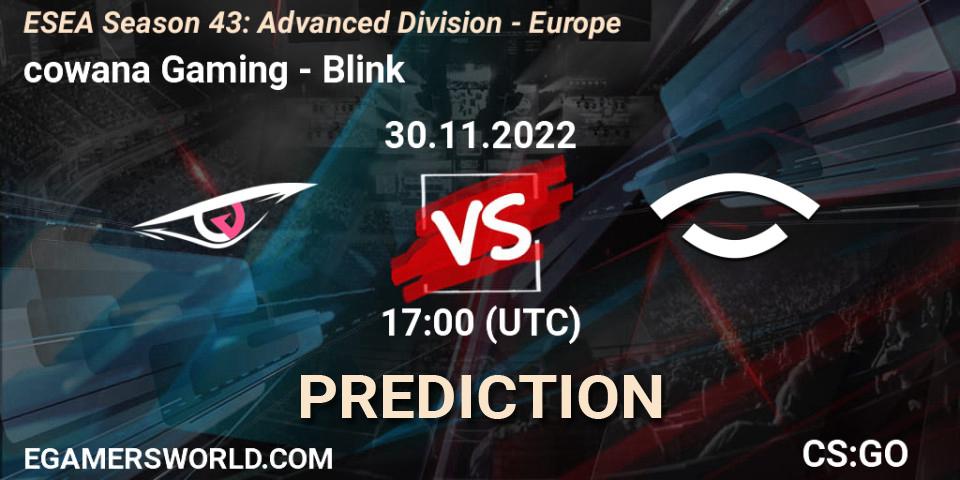 cowana Gaming - Blink: Maç tahminleri. 30.11.22, CS2 (CS:GO), ESEA Season 43: Advanced Division - Europe
