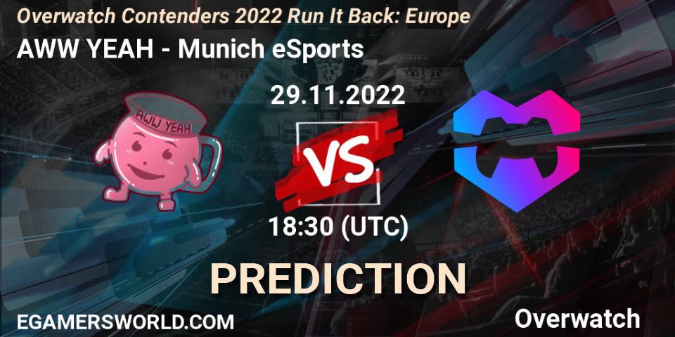 AWW YEAH - Munich eSports: Maç tahminleri. 08.12.2022 at 18:55, Overwatch, Overwatch Contenders 2022 Run It Back: Europe