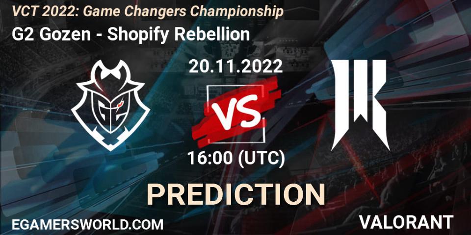 G2 Gozen - Shopify Rebellion: Maç tahminleri. 20.11.2022 at 16:15, VALORANT, VCT 2022: Game Changers Championship