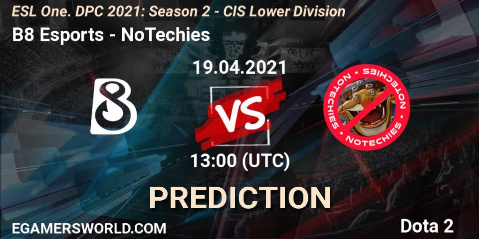 B8 Esports - NoTechies: Maç tahminleri. 19.04.2021 at 12:56, Dota 2, ESL One. DPC 2021: Season 2 - CIS Lower Division