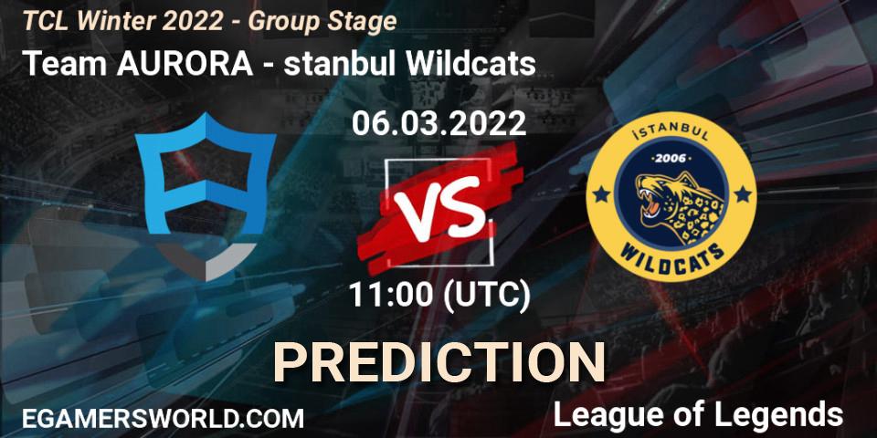 Team AURORA - İstanbul Wildcats: Maç tahminleri. 06.03.2022 at 11:00, LoL, TCL Winter 2022 - Group Stage