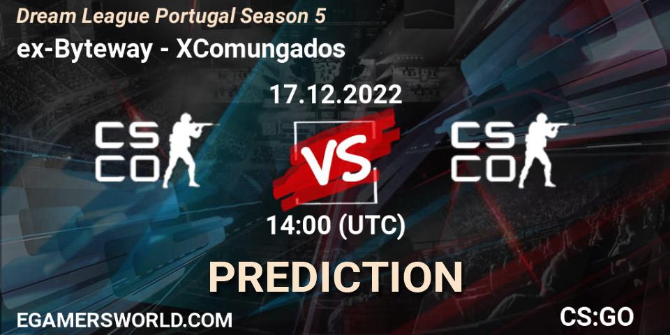 ex-Byteway - XComungados: Maç tahminleri. 17.12.2022 at 14:00, Counter-Strike (CS2), Dream League Portugal Season 5
