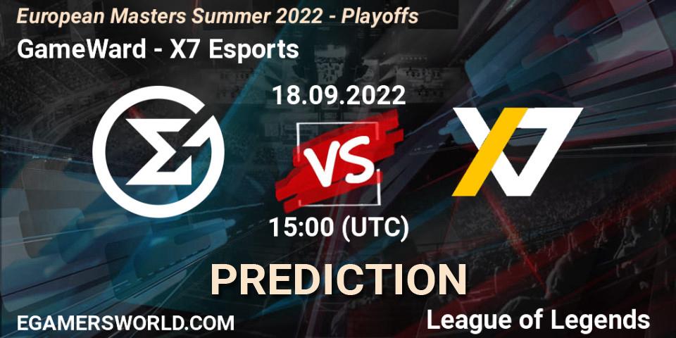 GameWard - X7 Esports: Maç tahminleri. 15.09.2022 at 15:00, LoL, European Masters Summer 2022 - Playoffs