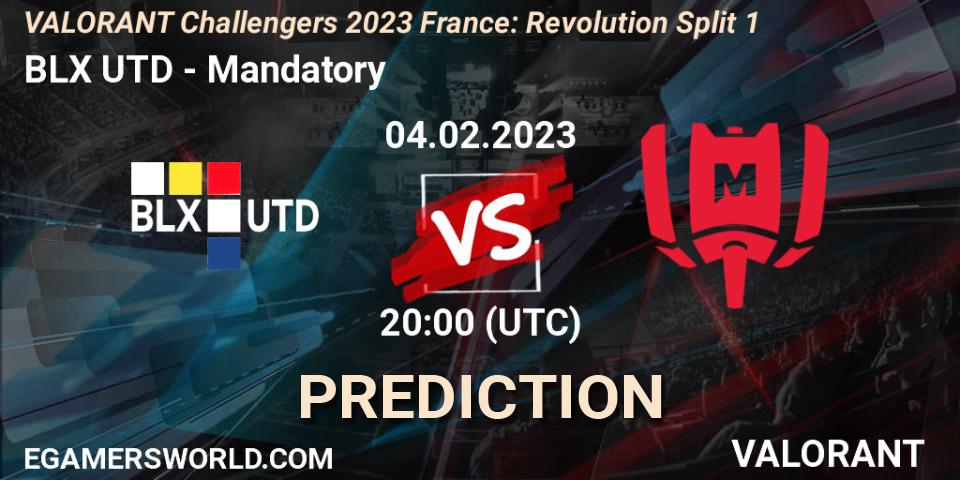BLX UTD - Mandatory: Maç tahminleri. 04.02.23, VALORANT, VALORANT Challengers 2023 France: Revolution Split 1