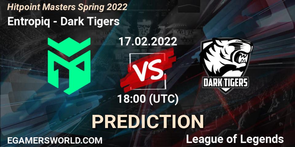 Entropiq - Dark Tigers: Maç tahminleri. 17.02.2022 at 18:25, LoL, Hitpoint Masters Spring 2022