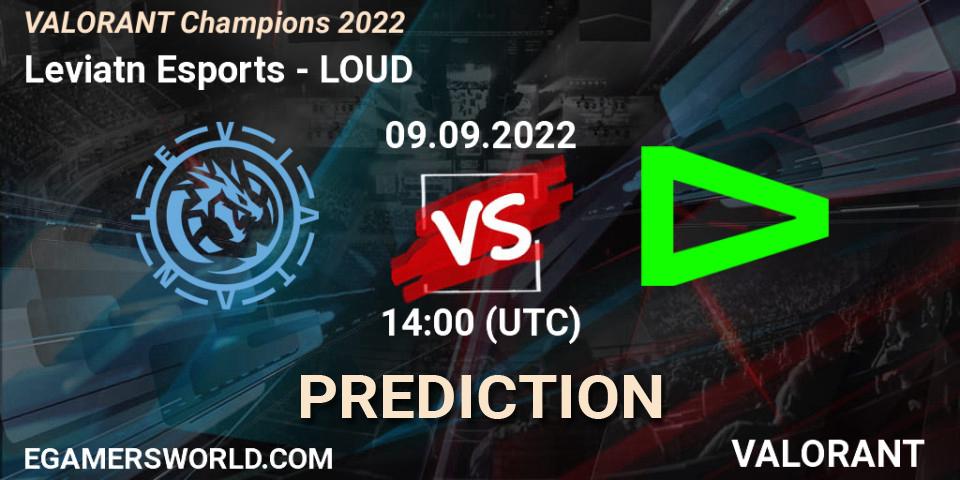 Leviatán Esports - LOUD: Maç tahminleri. 09.09.22, VALORANT, VALORANT Champions 2022
