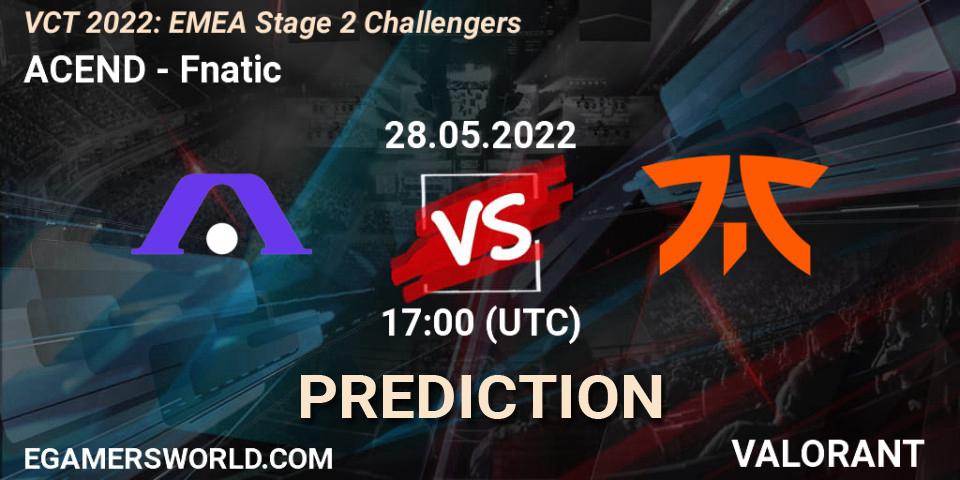 ACEND - Fnatic: Maç tahminleri. 28.05.2022 at 17:05, VALORANT, VCT 2022: EMEA Stage 2 Challengers