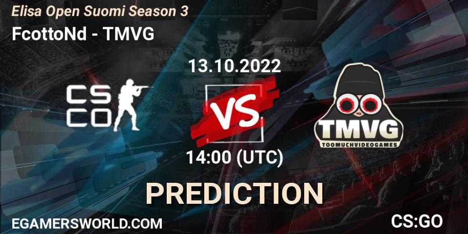 FcottoNd - TMVG: Maç tahminleri. 13.10.2022 at 14:00, Counter-Strike (CS2), Elisa Open Suomi Season 3