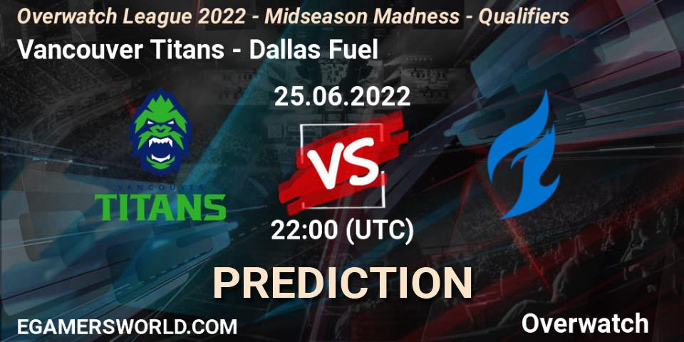 Vancouver Titans - Dallas Fuel: Maç tahminleri. 25.06.22, Overwatch, Overwatch League 2022 - Midseason Madness - Qualifiers