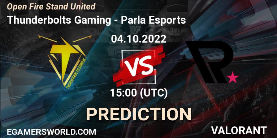 Thunderbolts Gaming - Parla Esports: Maç tahminleri. 04.10.2022 at 15:40, VALORANT, Open Fire Stand United