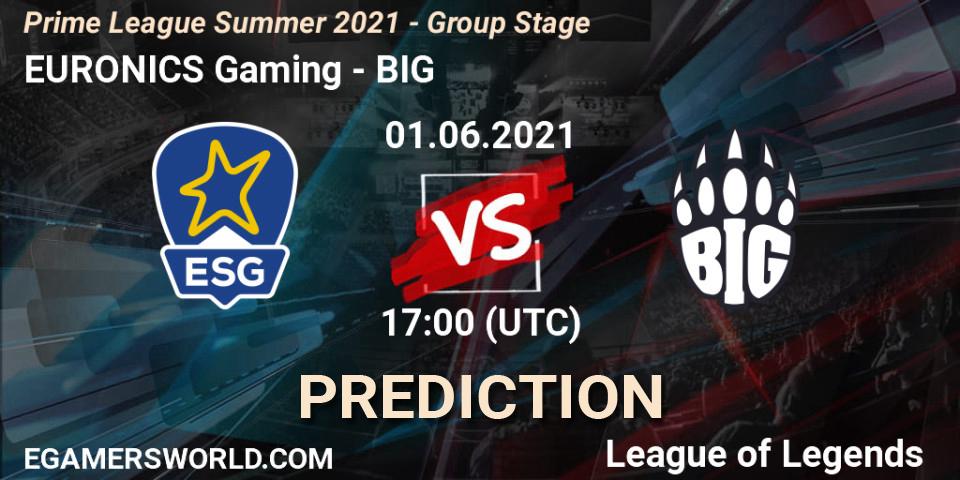 EURONICS Gaming - BIG: Maç tahminleri. 01.06.2021 at 16:00, LoL, Prime League Summer 2021 - Group Stage
