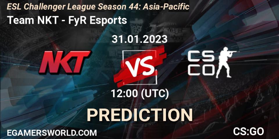 Team NKT - FyR Esports: Maç tahminleri. 31.01.23, CS2 (CS:GO), ESL Challenger League Season 44: Asia-Pacific