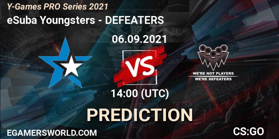 eSuba Youngsters - DEFEATERS: Maç tahminleri. 06.09.2021 at 14:00, Counter-Strike (CS2), Y-Games PRO Series 2021