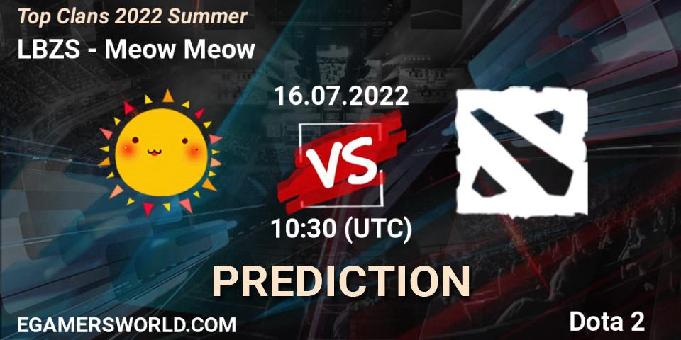 LBZS - Meow Meow: Maç tahminleri. 16.07.2022 at 10:07, Dota 2, Top Clans 2022 Summer